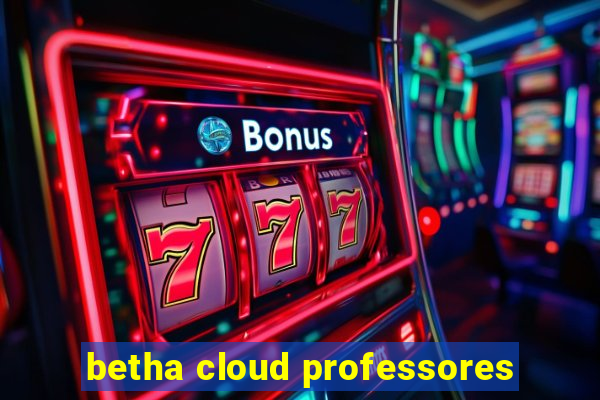 betha cloud professores